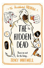 The Hidden Dead: The Accidental Medium Book 4