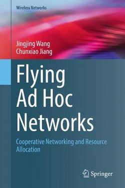 Flying Ad Hoc Networks Flying Ad Hoc Networks