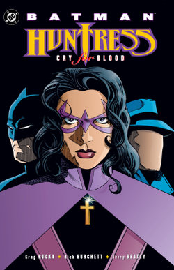 Batman: Huntress - Cry for Blood (2025 Edition)