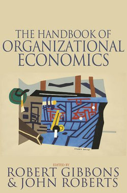 The Handbook of Organizational Economics The Handbook of Organizational Economics