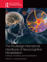 The Routledge International Handbook of Neurocognitive Rehabilitation