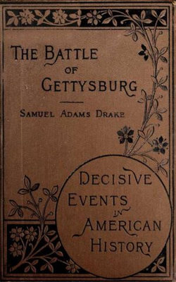 The Battle of Gettysburg 1863 The Battle of Gettysburg 1863
