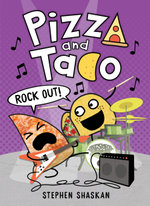 Rock Out! (Pizza and Taco #6)
