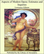 Aspects of Modern Opera: Estimates and Inquiries