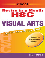 Excel Revise Hsc Visual Arts in a Month