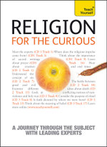 Religion for the Curious: Teach Yourself