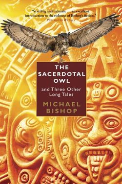 The Sacerdotal Owl and Three Other Long Tales