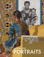 How to Read Portraits How to Read Portraits
