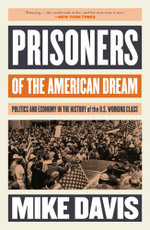 Prisoners of the American Dream