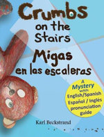 Crumbs on the Stairs - Migas en Las Escaleras