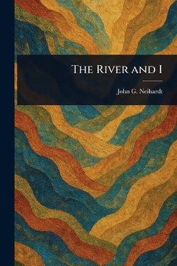 The River and I