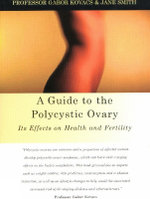 A Guide to the Polycystic Ovary