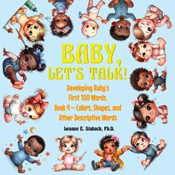 Baby, Let's Talk! Developing Baby's First 100 Words