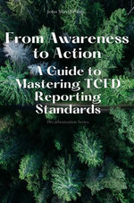 From Awareness to Action - A Guide to Mastering TCFD Reporting Standards