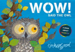 WOW! Said the Owl