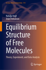Equilibrium Structure of Free Molecules Equilibrium Structure of Free Molecules