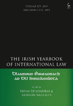 The Irish Yearbook of International Law, Volume 14 2019