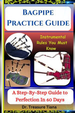 Bagpipe Practice Guide