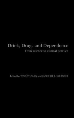 Drink, Drugs and Dependence