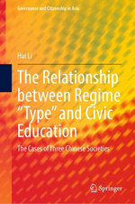 The Relationship between Regime “Type” and Civic Education The Relationship between Regime “Type” and Civic Education