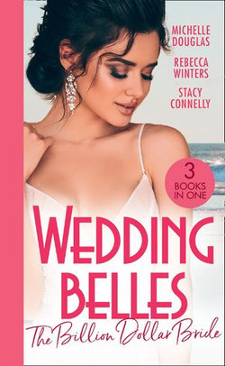 Wedding Belles: The Billion Dollar Bride/An Unlikely Bride For The Billionaire/The Billionaire Who Saw Her Beauty/How to Be A Blissful Bride