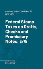 Federal Stamp Taxes on Drafts, Checks and Promissory Notes
