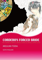 CORDERO'S FORCED BRIDE (Harlequin Comics)