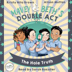 Mavey & Beth's Double Act: The Hole Truth