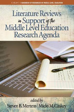 Literature Reviews in Support of the Middle Level Education Research Agenda