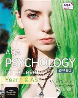 AQA Psychology for A Level Year 1 & AS Student Book: 2nd Edition AQA Psychology for A Level Year 1 & AS Student Book: 2nd Edition