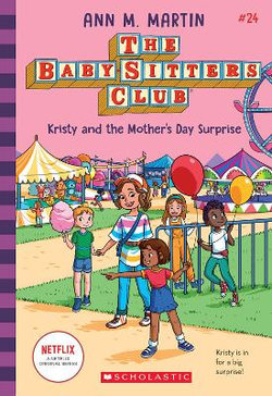 Kristy and the Mother's Day Surprise (the Baby-Sitters Club #24)