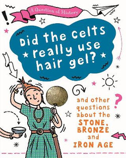 Did the Celts Use Hair Gel? Did the Celts Use Hair Gel?