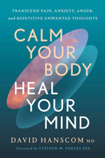 Calm Your Body, Heal Your Mind