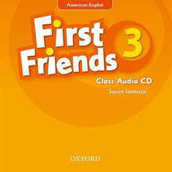 First Friends (American English): 3: Class Audio CD