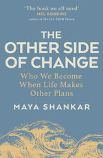 The Other Side of Change