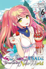Our Last Crusade or the Rise of a New World, Vol. 6 (manga)
