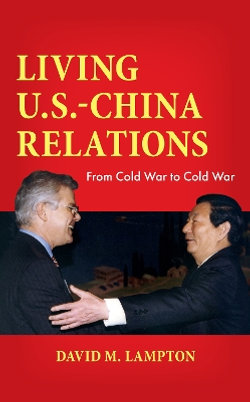 Living U. S. -China Relations