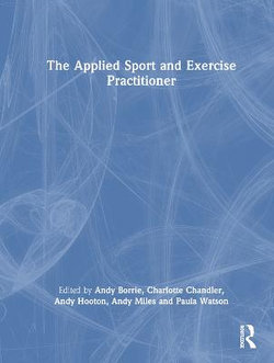 The Applied Sport and Exercise Practitioner The Applied Sport and Exercise Practitioner