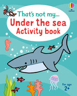 That's not my... Under the Sea Activity Book