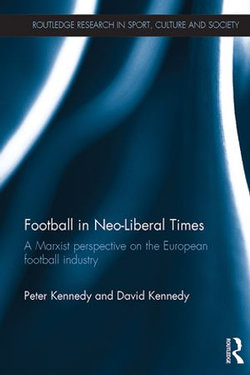 Football in Neo-Liberal Times