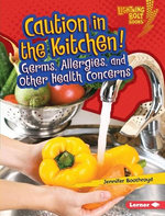 Caution in the Kitchen!