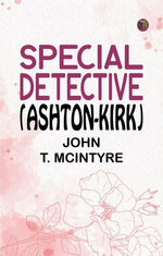 Special Detective (Ashton-Kirk)