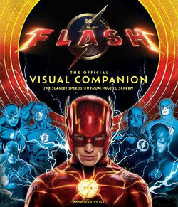 The Flash: the Official Visual Companion
