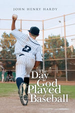 The Day God Played Baseball