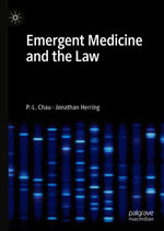 Emergent Medicine and the Law