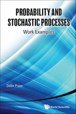Probability And Stochastic Processes: Work Examples Probability And Stochastic Processes: Work Examples