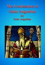 The Confessions of Saint Augustine