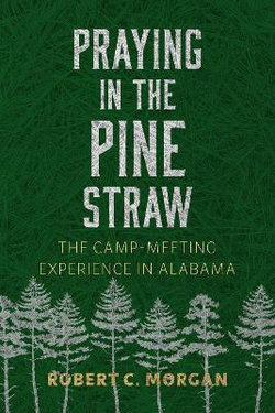 Praying in the Pine Straw