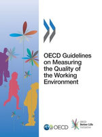 OECD Guidelines on Measuring the Quality of the Working Environment