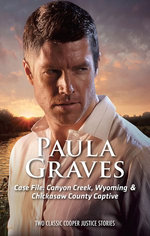 Case File: Canyon Creek, Wyoming And Chickasaw County Captive - 2 Book Box Set